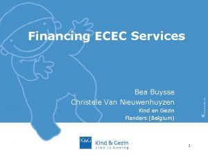 Financing ECEC Services Bea Buysse Christele Van Nieuwenhuyzen