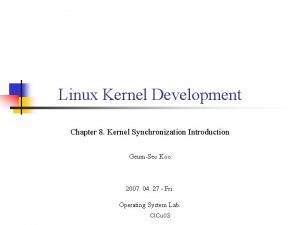 Linux Kernel Development Chapter 8 Kernel Synchronization Introduction