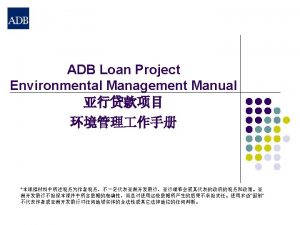 Overview 1 Overview of ADB Loan Project 2