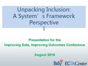 Unpacking Inclusion A Systems Framework Perspective l Presentation