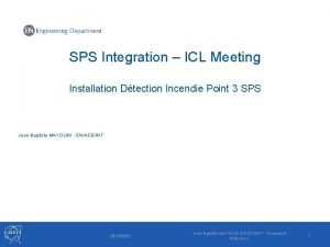 SPS Integration ICL Meeting Installation Dtection Incendie Point