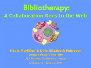 Bibliotherapy A Collaboration Goes to the Web Paula