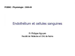 PCEM 2 Physiologie 2008 09 Endothlium et cellules