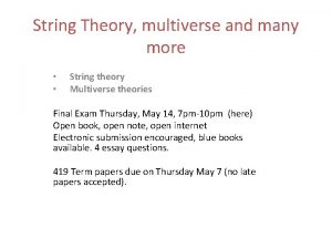 String Theory multiverse and many more String theory