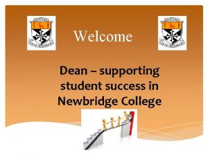 Welcome Dean supporting student success in Newbridge College
