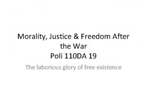 Morality Justice Freedom After the War Poli 110