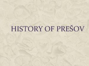 HISTORY OF PREOV BEFORE THE PREOV Paleolithic period