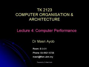 TK 2123 COMPUTER ORGANISATION ARCHITECTURE Lecture 4 Computer