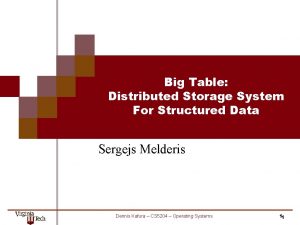 Big Table Distributed Storage System For Structured Data