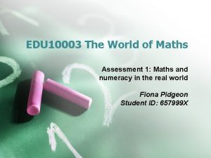 EDU 10003 The World of Maths Assessment 1