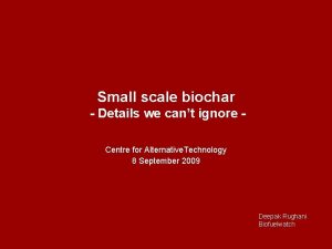 Small scale biochar Details we cant ignore Centre