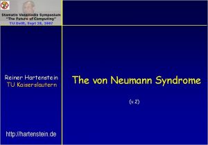 TU Delft Sept 28 2007 Reiner Hartenstein TU