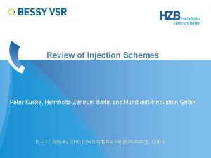 Review of Injection Schemes Peter Kuske HelmholtzZentrum Berlin