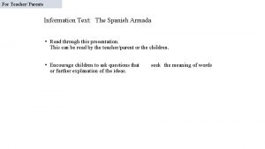 For Teacher Parents Information Text The Spanish Armada