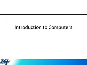 Introduction to Computers Are Computers Important OF COURSE