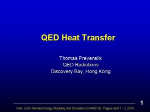 QED Heat Transfer Thomas Prevenslik QED Radiations Discovery