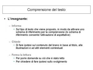 Comprensione del testo Linsegnante Informa Sul tipo di