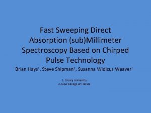 Fast Sweeping Direct Absorption subMillimeter Spectroscopy Based on