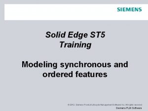 Solid Edge ST 5 Training Modeling synchronous and