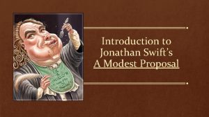 Introduction to Jonathan Swifts A Modest Proposal Art