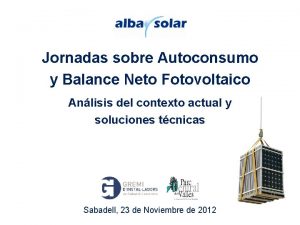 Jornadas sobre Autoconsumo y Balance Neto Fotovoltaico Anlisis