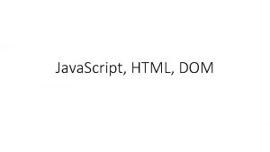Java Script HTML DOM Java vs Java Script