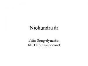 Niohundra r Frn Songdynastin till Taipingupproret En kort