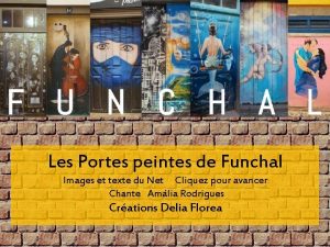 Les Portes peintes de Funchal Images et texte