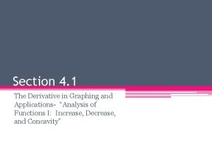 Section 4 1 The Derivative in Graphing and