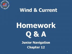 Wind Current Homework QA Junior Navigation Chapter 12