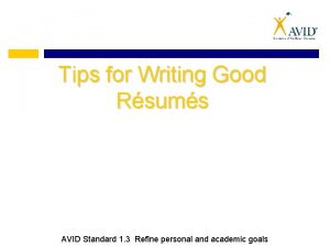 Tips for Writing Good Rsums AVID Standard 1