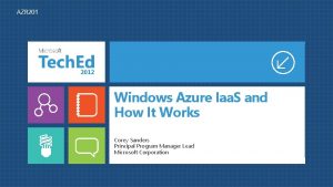 AZR 201 Windows Azure Iaa S and How