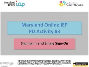 Maryland Online IEP PD Activity 3 Signing In