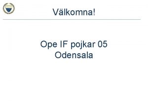 Vlkomna Ope IF pojkar 05 Odensala Info frn