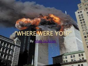 WHERE WERE YOU By Alan Jackson Lyrics Where