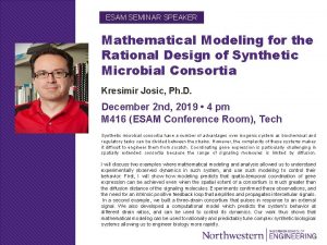 ESAM SEMINAR SPEAKER Mathematical Modeling for the Rational