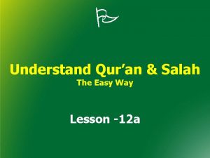 Understand Quran Salah The Easy Way Lesson 12