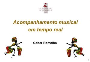 Acompanhamento musical em tempo real Geber Ramalho 1