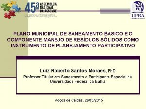 PLANO MUNICIPAL DE SANEAMENTO BSICO E O COMPONENTE