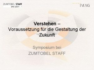 Verstehen Voraussetzung fr die Gestaltung der Zukunft Symposium