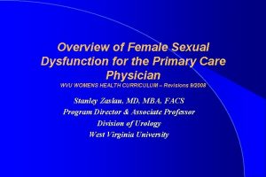 Overview of Female Sexual Dysfunction for the Primary