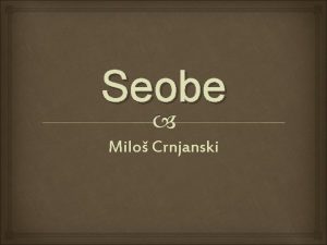 Seobe Milo Crnjanski Inspiracija za nastanak romana Inspiraciju