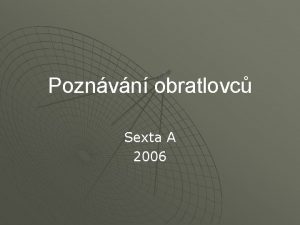 Poznvn obratlovc Sexta A 2006 tika obecn Esox