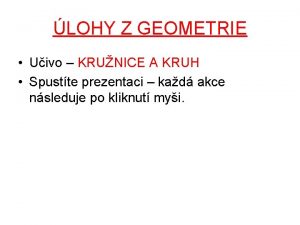 LOHY Z GEOMETRIE Uivo KRUNICE A KRUH Spustte