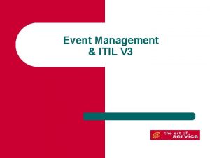 Event Management ITIL V 3 Service Operation Processes