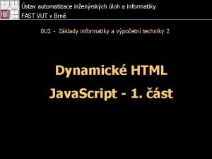 stav automatizace inenrskch loh a informatiky FAST VUT