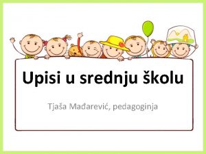 Upisi u srednju kolu Tjaa Maarevi pedagoginja Pravilnik