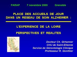 FARAP 7 novembre 2003 Grenoble PLACE DES ACCUEILS