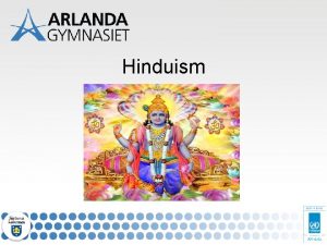 Hinduism Vad kan ni om hinduismen Prata med