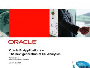 Insert Picture Here Oracle BI Applications The next